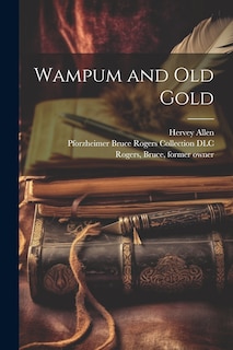Front cover_Wampum and Old Gold