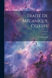 Front cover_Traité de mécanique céleste; Tome 1