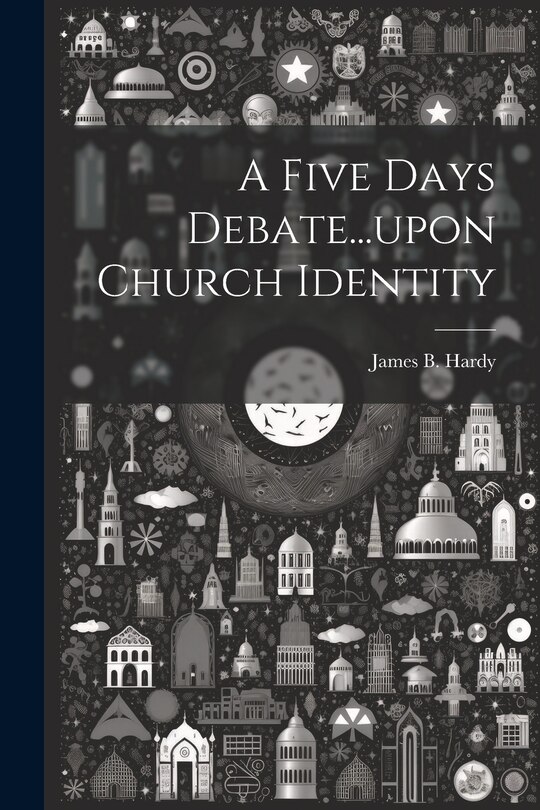 Front cover_A Five Days Debate...upon Church Identity