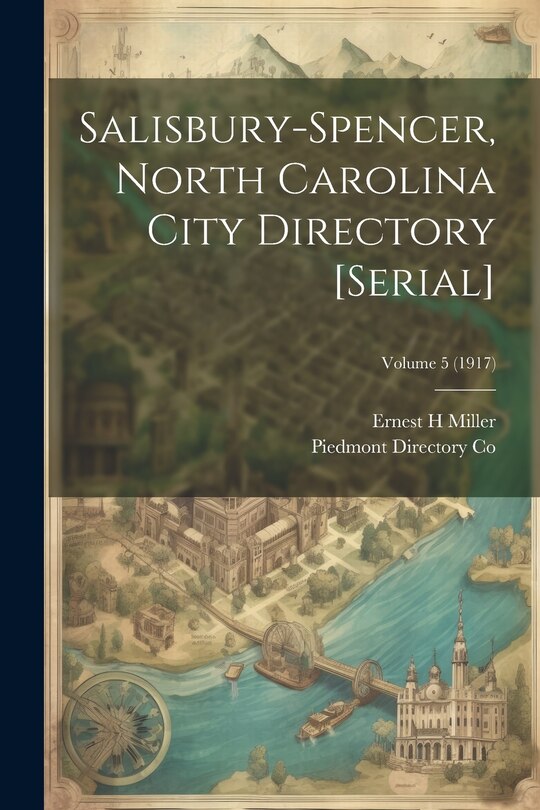 Front cover_Salisbury-Spencer, North Carolina City Directory [serial]; Volume 5 (1917)