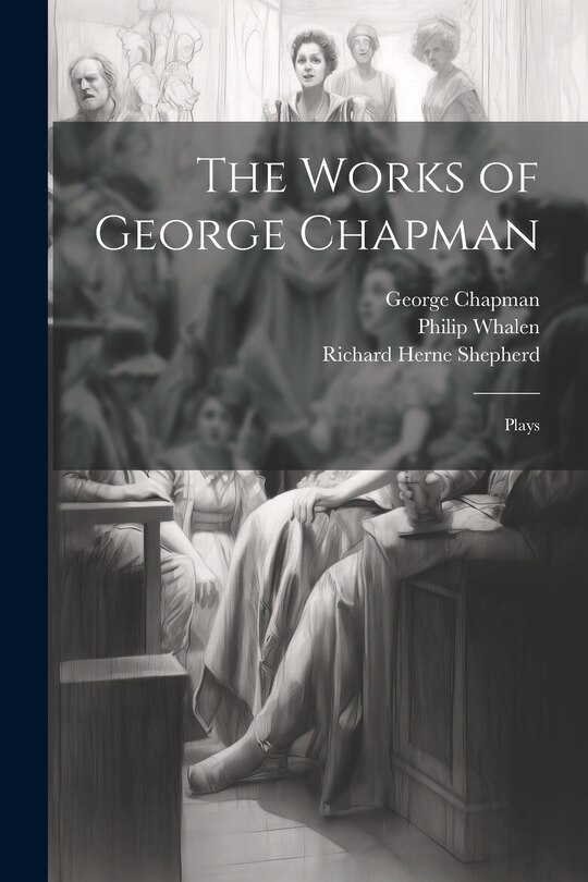 Couverture_The Works of George Chapman