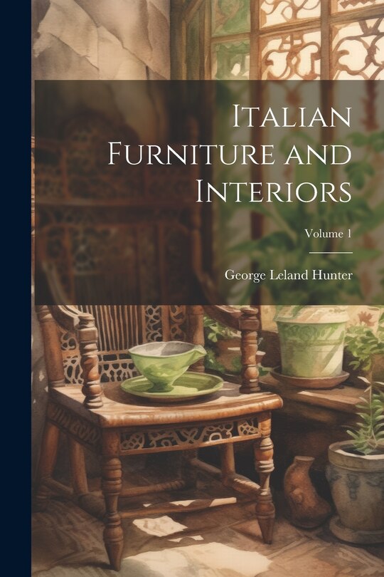 Couverture_Italian Furniture and Interiors; Volume 1