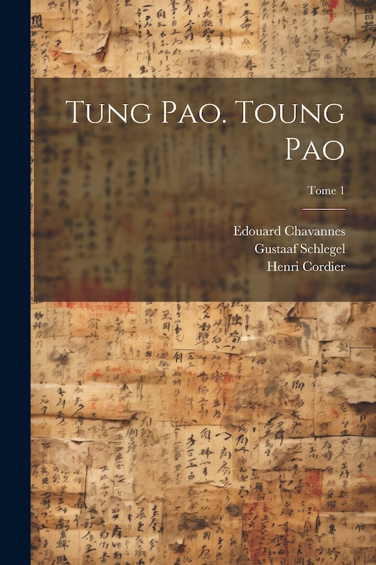 Front cover_Tung pao. Toung pao; Tome 1