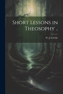Front cover_Short Lessons in Theosophy ..