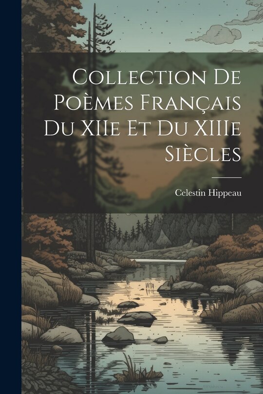 Front cover_Collection de poèmes français du XIIe et du XIIIe siècles