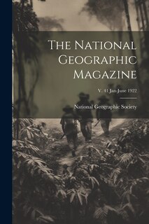 Couverture_The National Geographic Magazine; v. 41 Jan-June 1922