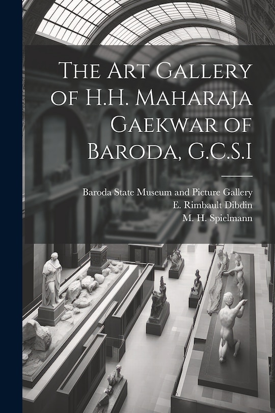 Couverture_The Art Gallery of H.H. Maharaja Gaekwar of Baroda, G.C.S.I