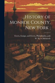 Front cover_...History of Monroe County, New York;