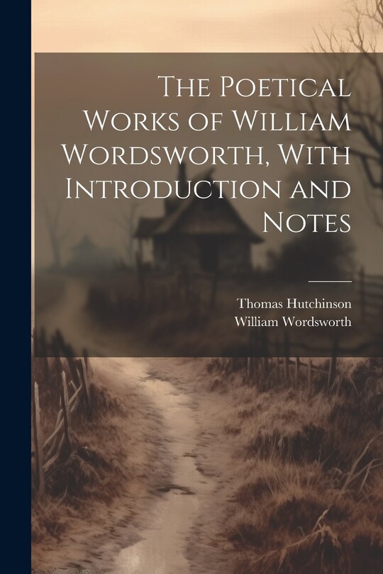 Front cover_The Poetical Works of William Wordsworth, With Introduction and Notes