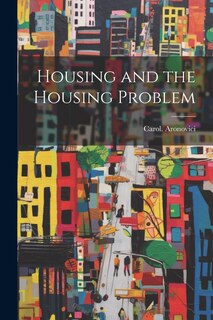 Front cover_Housing and the Housing Problem
