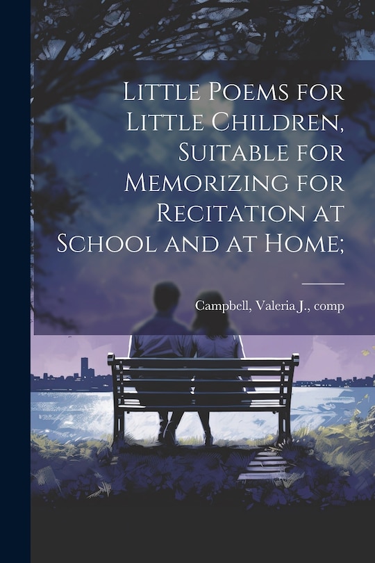 Couverture_Little Poems for Little Children, Suitable for Memorizing for Recitation at School and at Home;