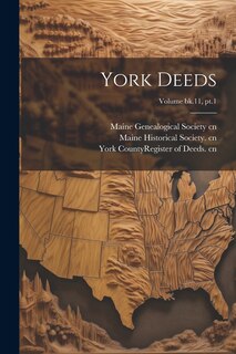 Couverture_York Deeds; Volume bk.11, pt.1