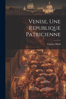 Front cover_Venise, une republique patricienne