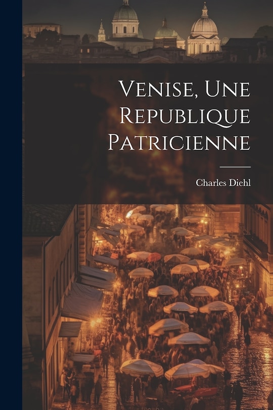 Front cover_Venise, une republique patricienne