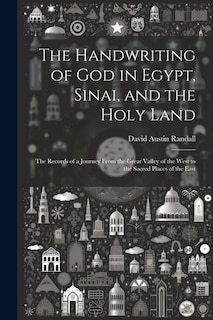 Couverture_The Handwriting of God in Egypt, Sinai, and the Holy Land