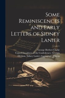 Couverture_Some Reminiscences and Early Letters of Sidney Lanier