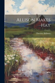 Front cover_Allison Makes Hay