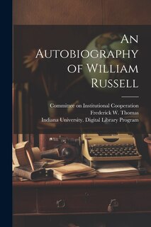 Couverture_An Autobiography of William Russell [electronic Resource]