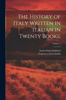 Couverture_The History of Italy Written in Italian in Twenty Books;; Volume 4