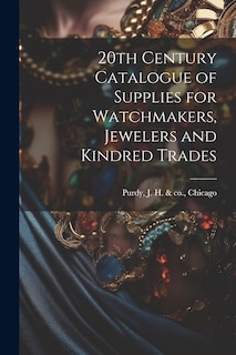 Front cover_20th Century Catalogue of Supplies for Watchmakers, Jewelers and Kindred Trades
