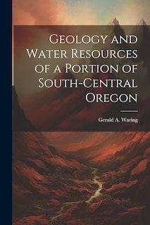 Front cover_Geology and Water Resources of a Portion of South-central Oregon