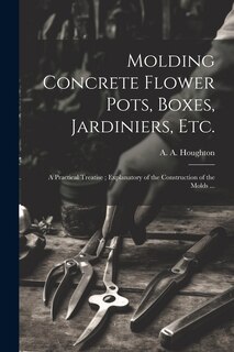 Couverture_Molding Concrete Flower Pots, Boxes, Jardiniers, Etc.