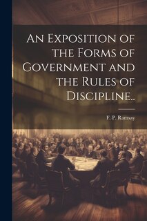 Couverture_An Exposition of the Forms of Government and the Rules of Discipline..