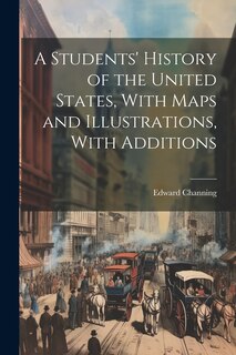 Couverture_A Students' History of the United States, With Maps and Illustrations, With Additions