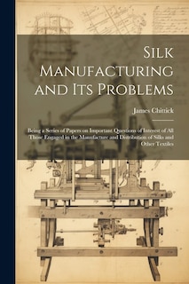 Front cover_Silk Manufacturing and Its Problems