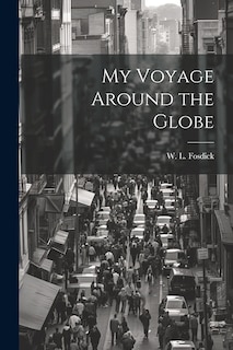 Front cover_My Voyage Around the Globe