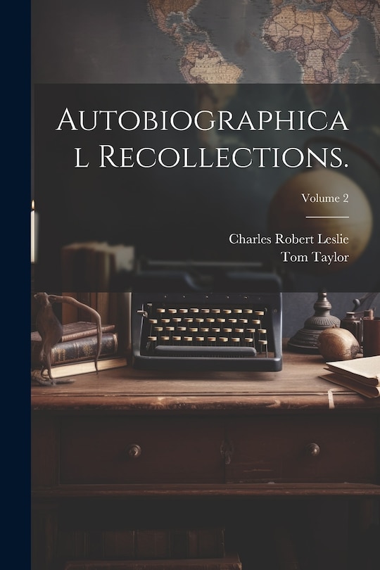 Couverture_Autobiographical Recollections.; Volume 2