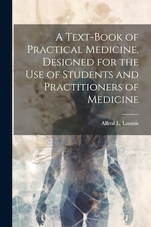 Couverture_A Text-book of Practical Medicine, Designed for the Use of Students and Practitioners of Medicine