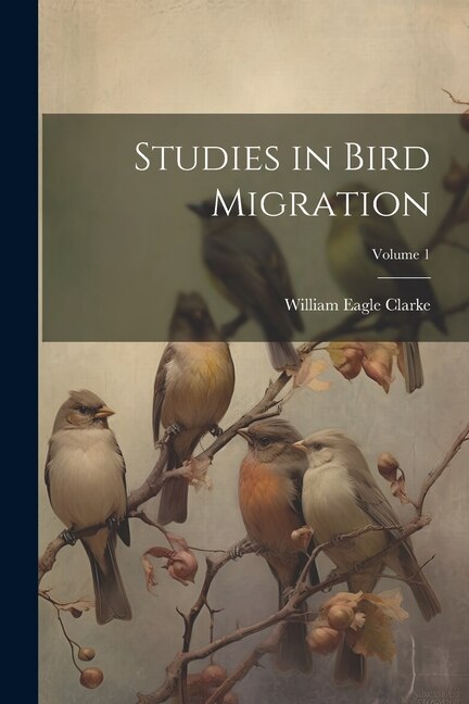 Couverture_Studies in Bird Migration; Volume 1
