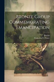 Front cover_Bronze Group Commemorating Emancipation