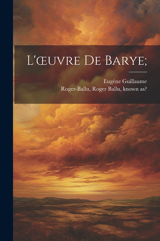 Couverture_L'oeuvre de Barye;