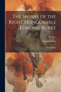 Front cover_The Works of the Right Honourable Edmund Burke