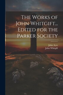 Front cover_The Works of John Whitgift... Edited for the Parker Society