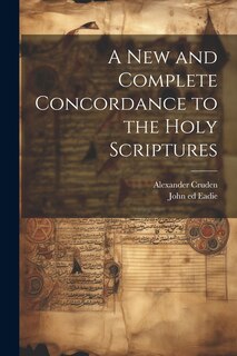 Front cover_A New and Complete Concordance to the Holy Scriptures
