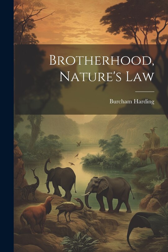 Brotherhood, Nature's Law