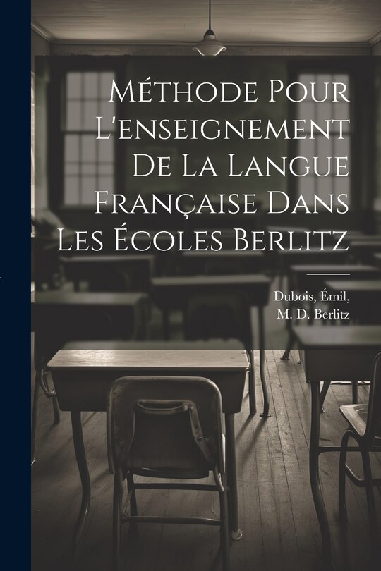 Front cover_Méthode pour l'enseignement de la langue française dans les écoles Berlitz