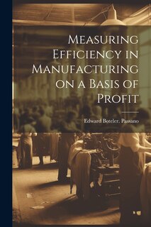 Front cover_Measuring Efficiency in Manufacturing on a Basis of Profit