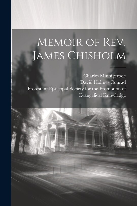 Front cover_Memoir of Rev. James Chisholm