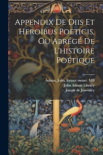 Couverture_Appendix de diis et heroibus poeticis, ou Abrégé de l'histoire poétique