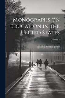 Front cover_Monographs on Education in the United States; Volume 1