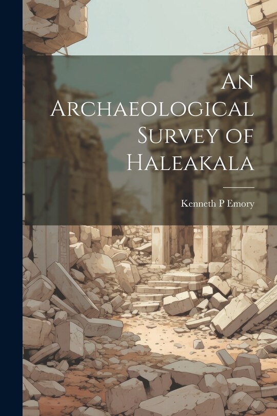 Couverture_An Archaeological Survey of Haleakala