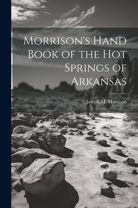 Front cover_Morrison's Hand Book of the Hot Springs of Arkansas