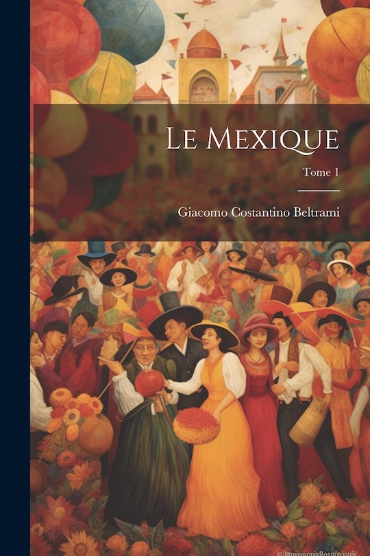 Couverture_Le Mexique; Tome 1