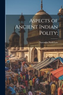 Couverture_Aspects of Ancient Indian Polity;