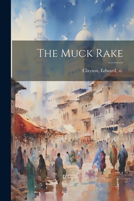 The Muck Rake