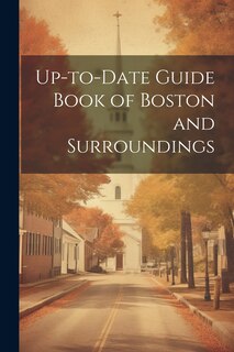 Front cover_Up-to-date Guide Book of Boston and Surroundings